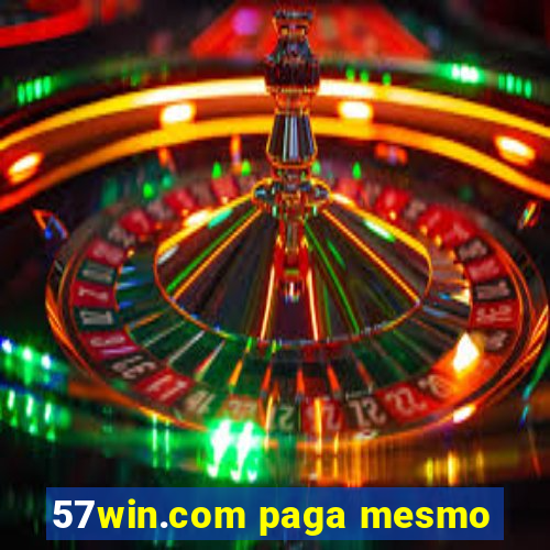 57win.com paga mesmo